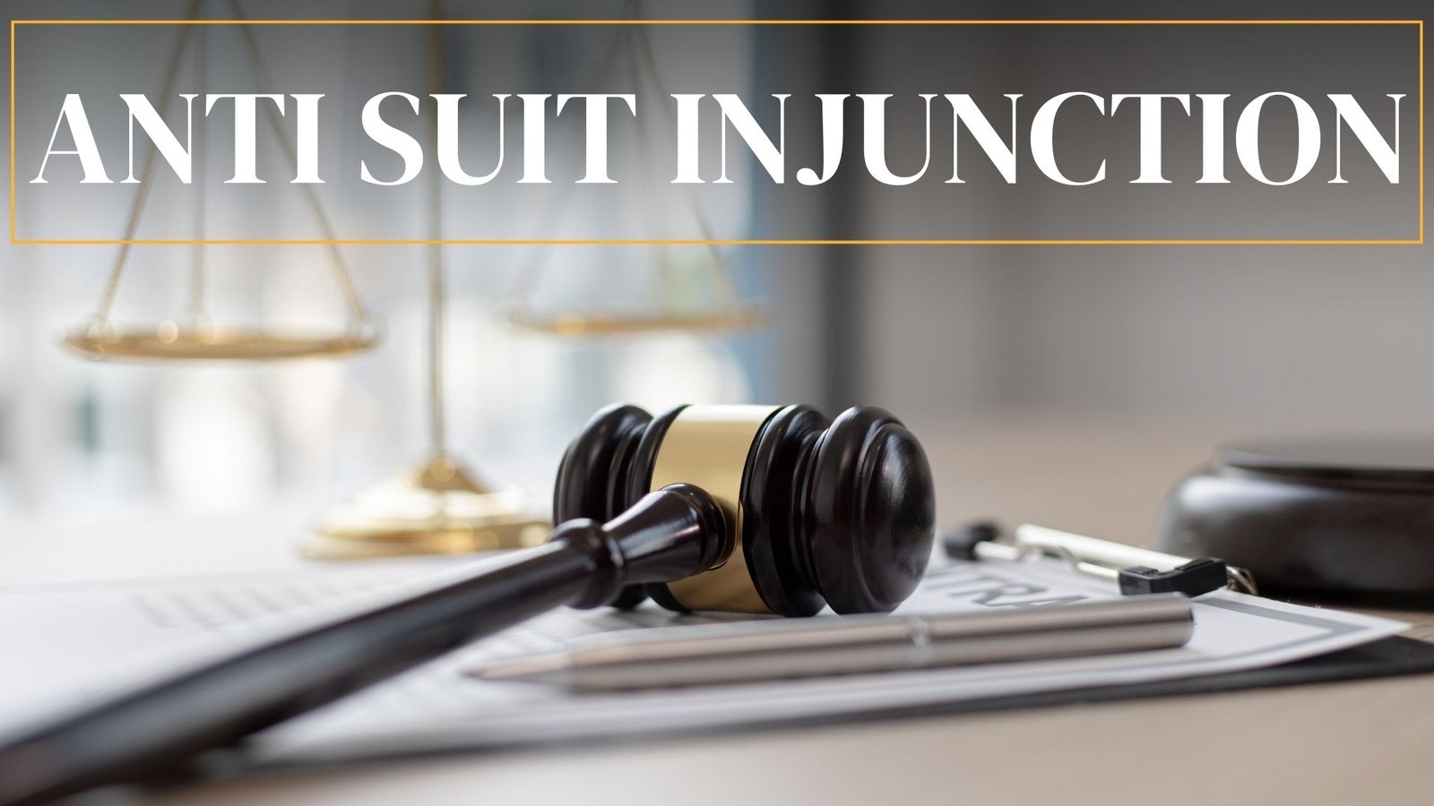 Anti Suit Injunction, Lawforeverything