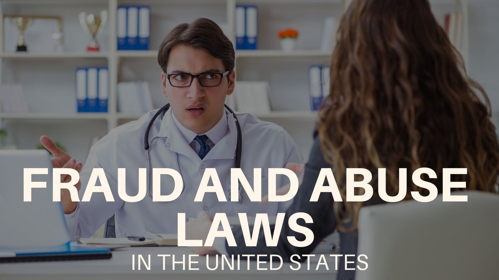 Fraud and Abuse Laws in the United States, Lawforeverything