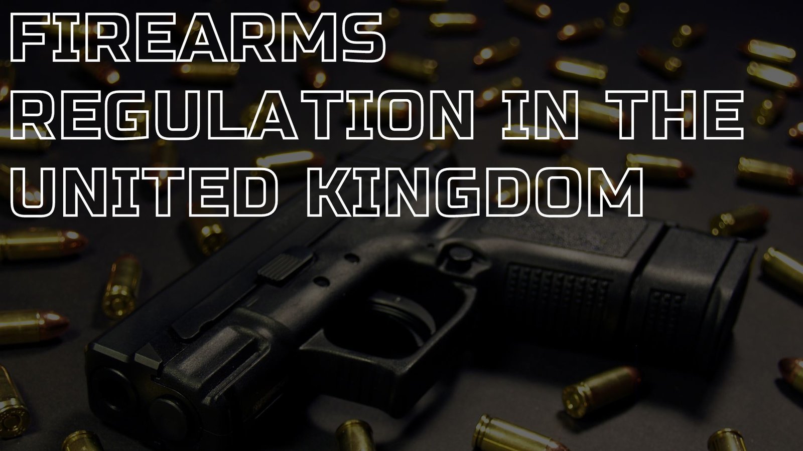 firearms uk, Lawforeverything