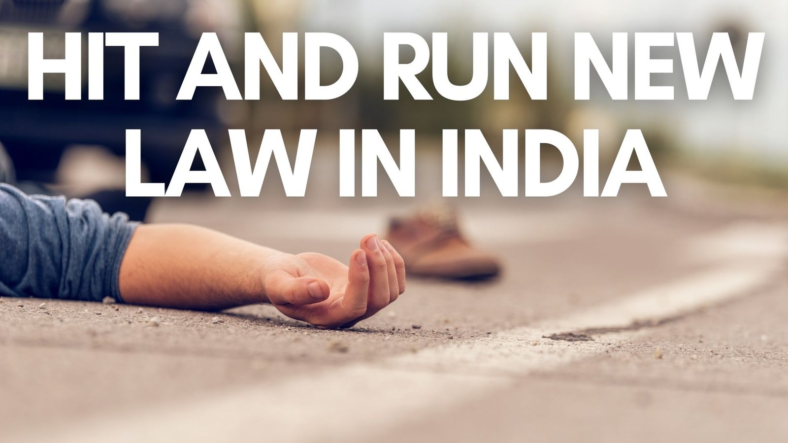 Hit and Run New Law | New Hit and Run New Law in India