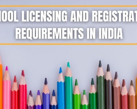 School Licensing and Registration Requirements in India, Lawforeverything
