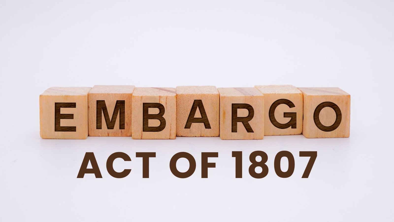 Embargo act of 1807, Lawforeverything