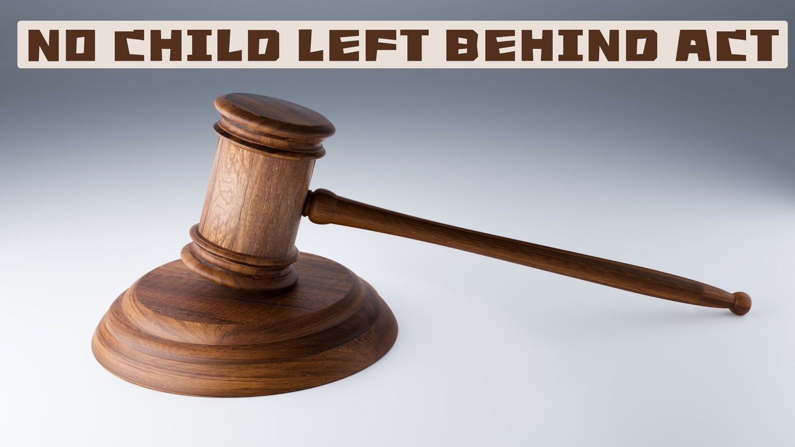 no child left behind act, Lawforeverything