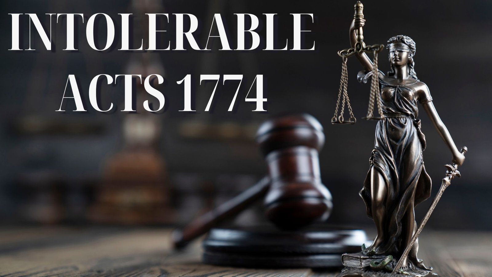 intolerable acts 1774, Lawforeverything