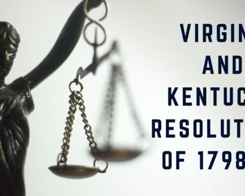Virginia and Kentucky Resolutions of 1798-99, Lawforeverything