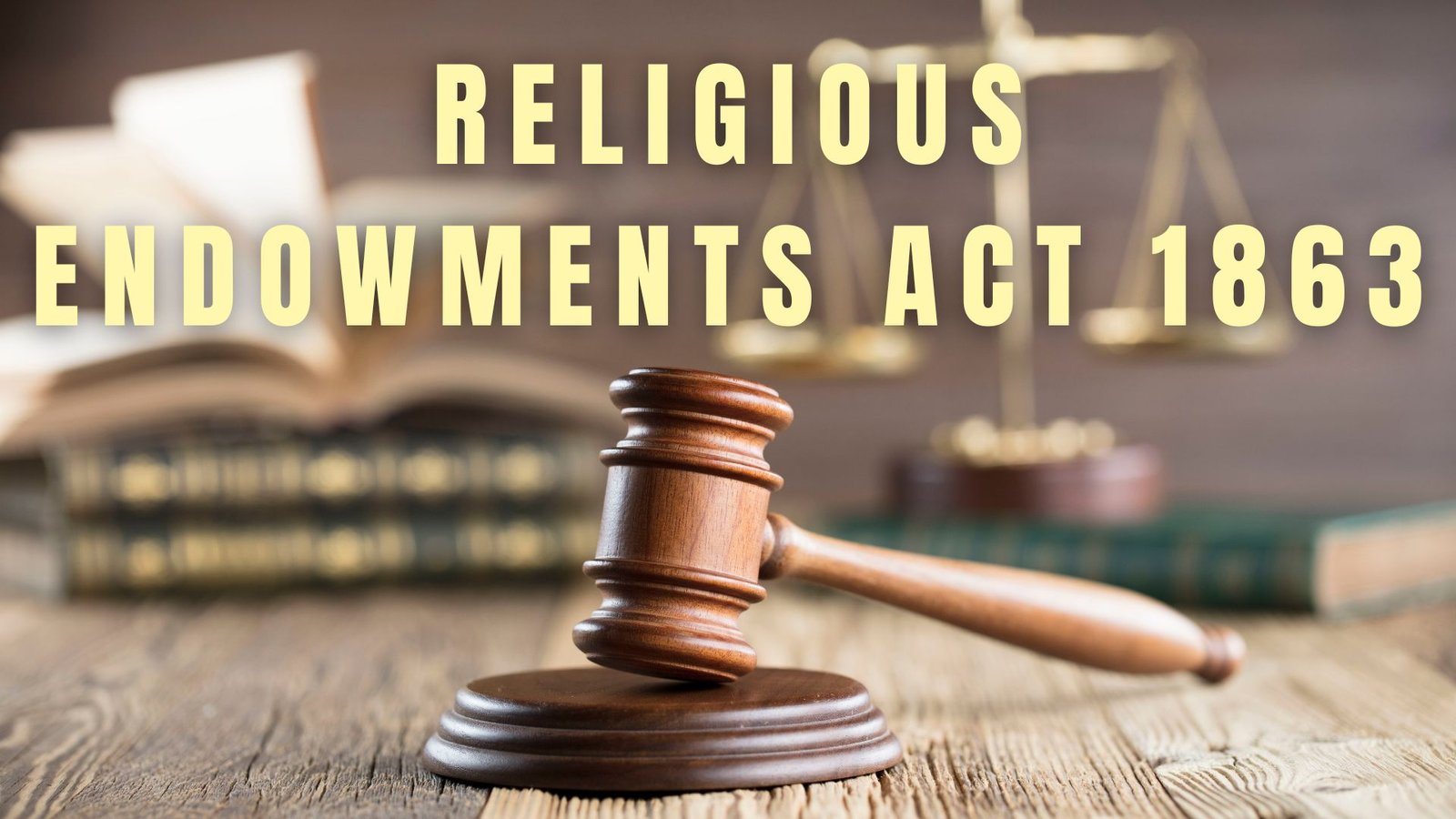 Religious Endowments Act 1863, Lawforeverything