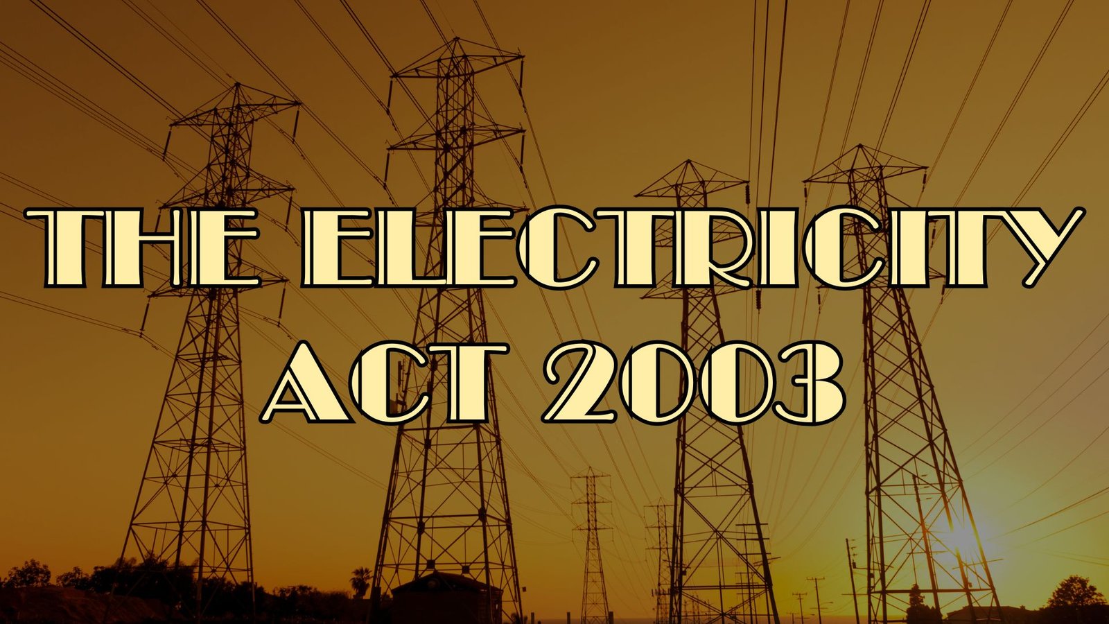 The Electricity Act 2003, Lawforeverything