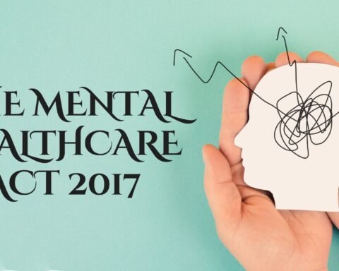 Mental Healthcare Act 2017, Lawforeverything