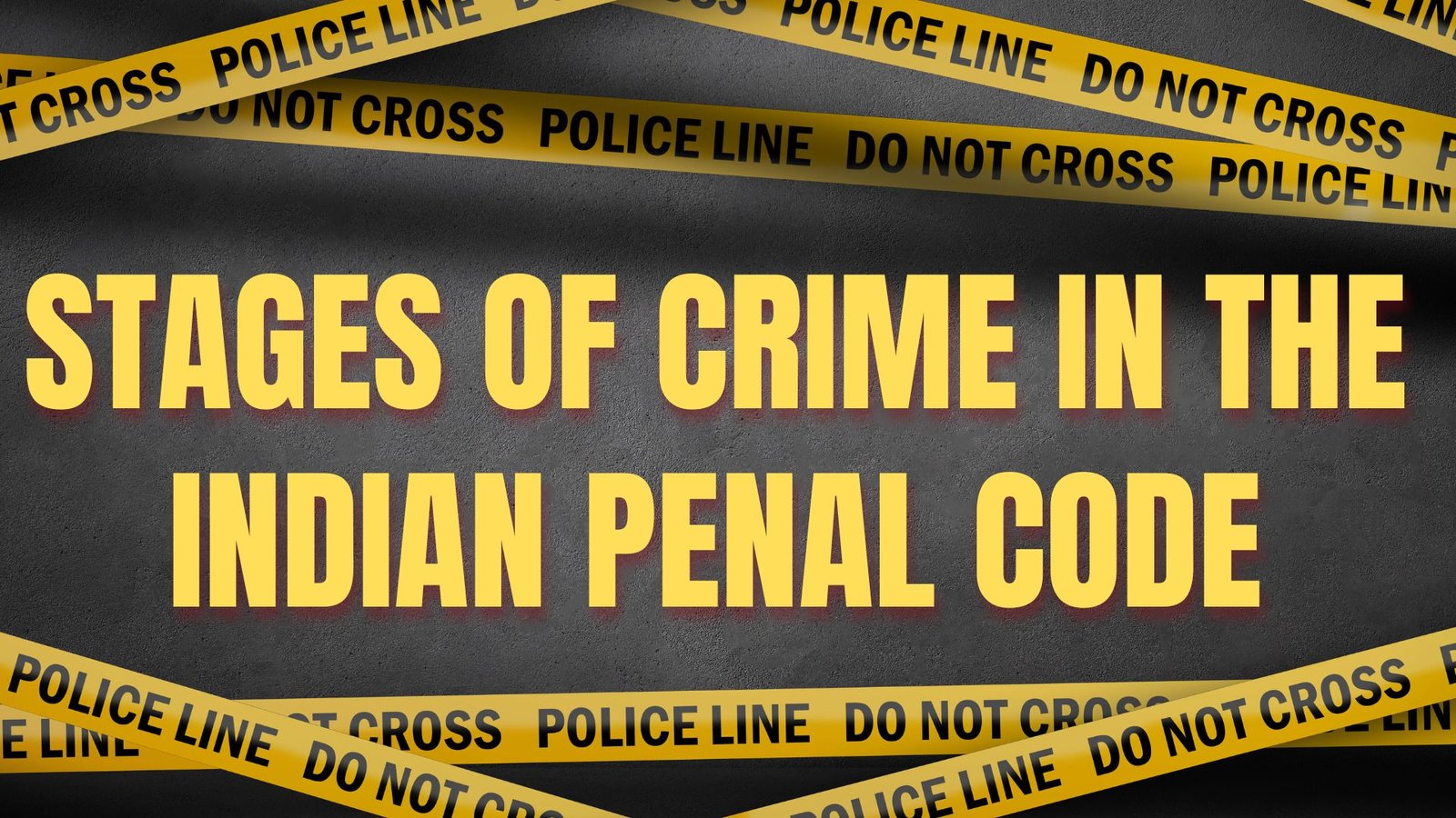 Stages of Crime in the Indian Penal Code, Lawforeverything