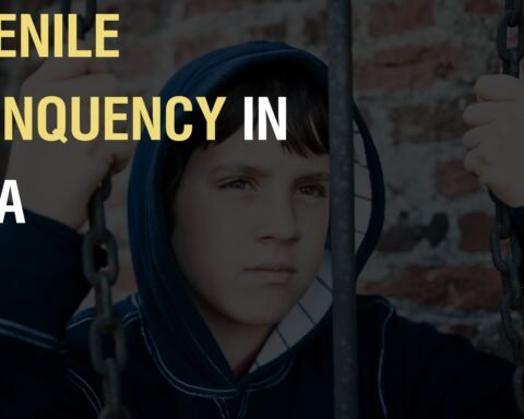 Juvenile Delinquency in India, lawforeverything