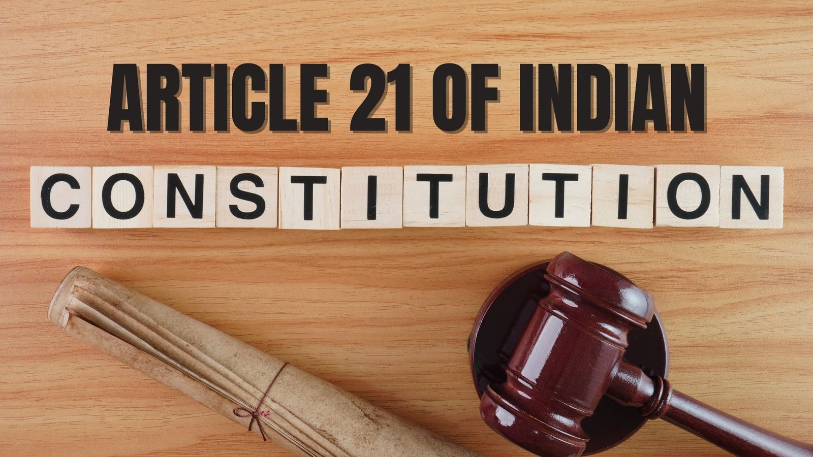 article 21 of indian constitution, lawforeverything