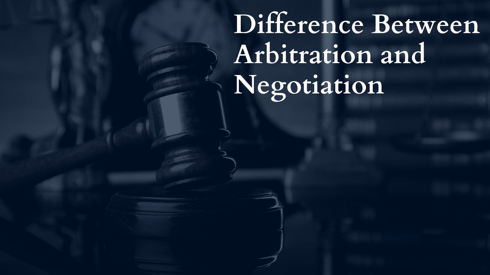 Difference Between Arbitration and Negotiation, Lawforeverything