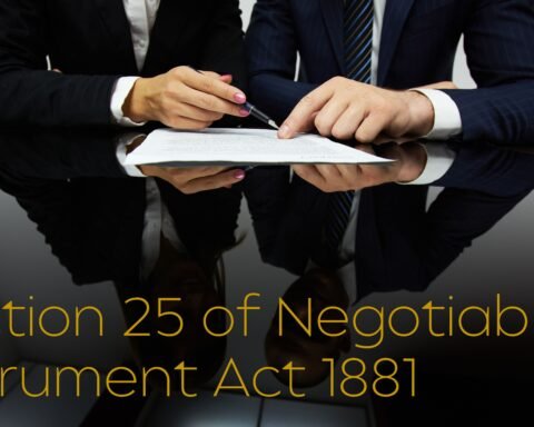 Section 25 of Negotiable Instrument Act 1881, Lawforeverything