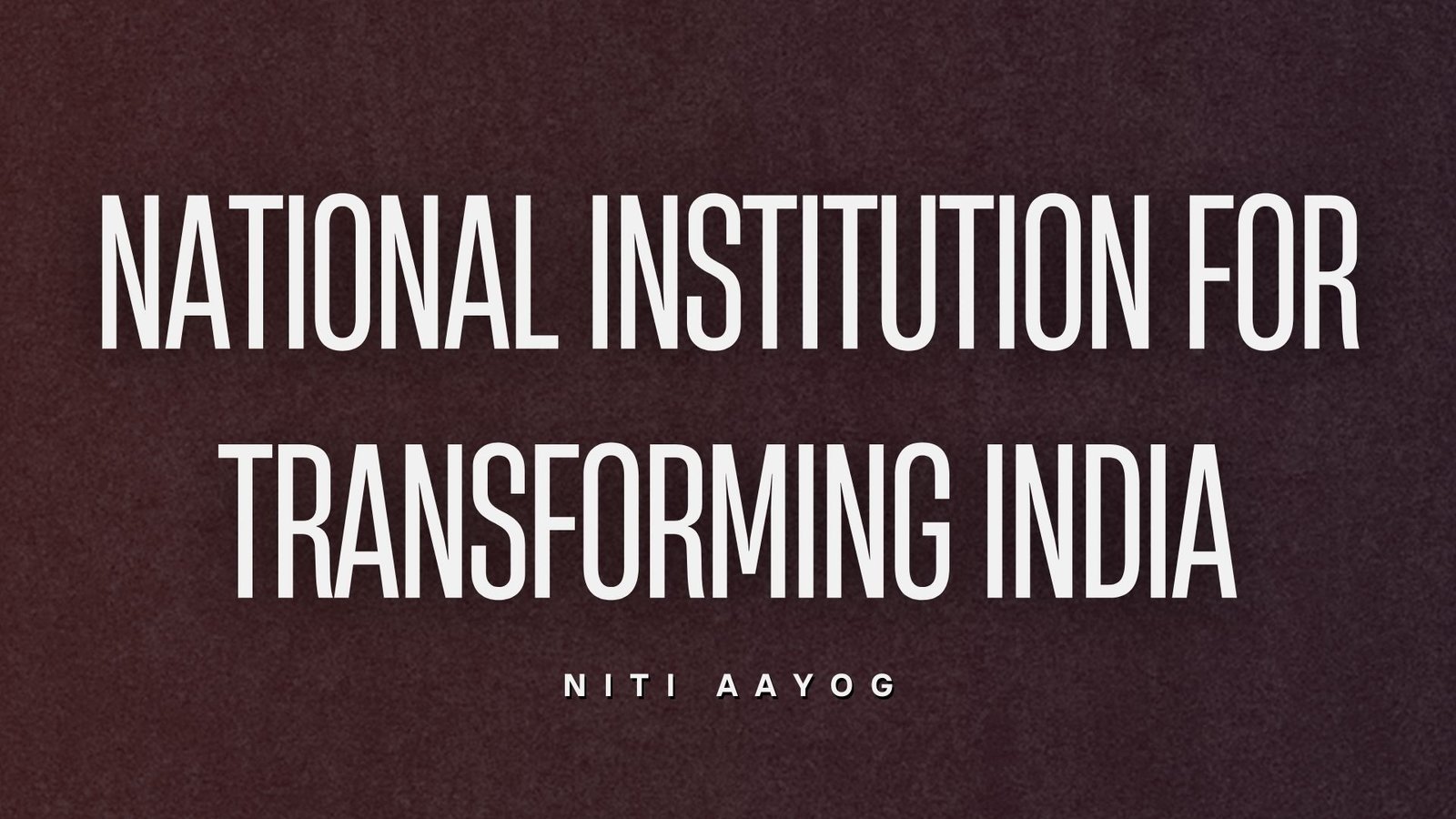 National Institution for Transforming India (NITI Aayog), lawforeverything