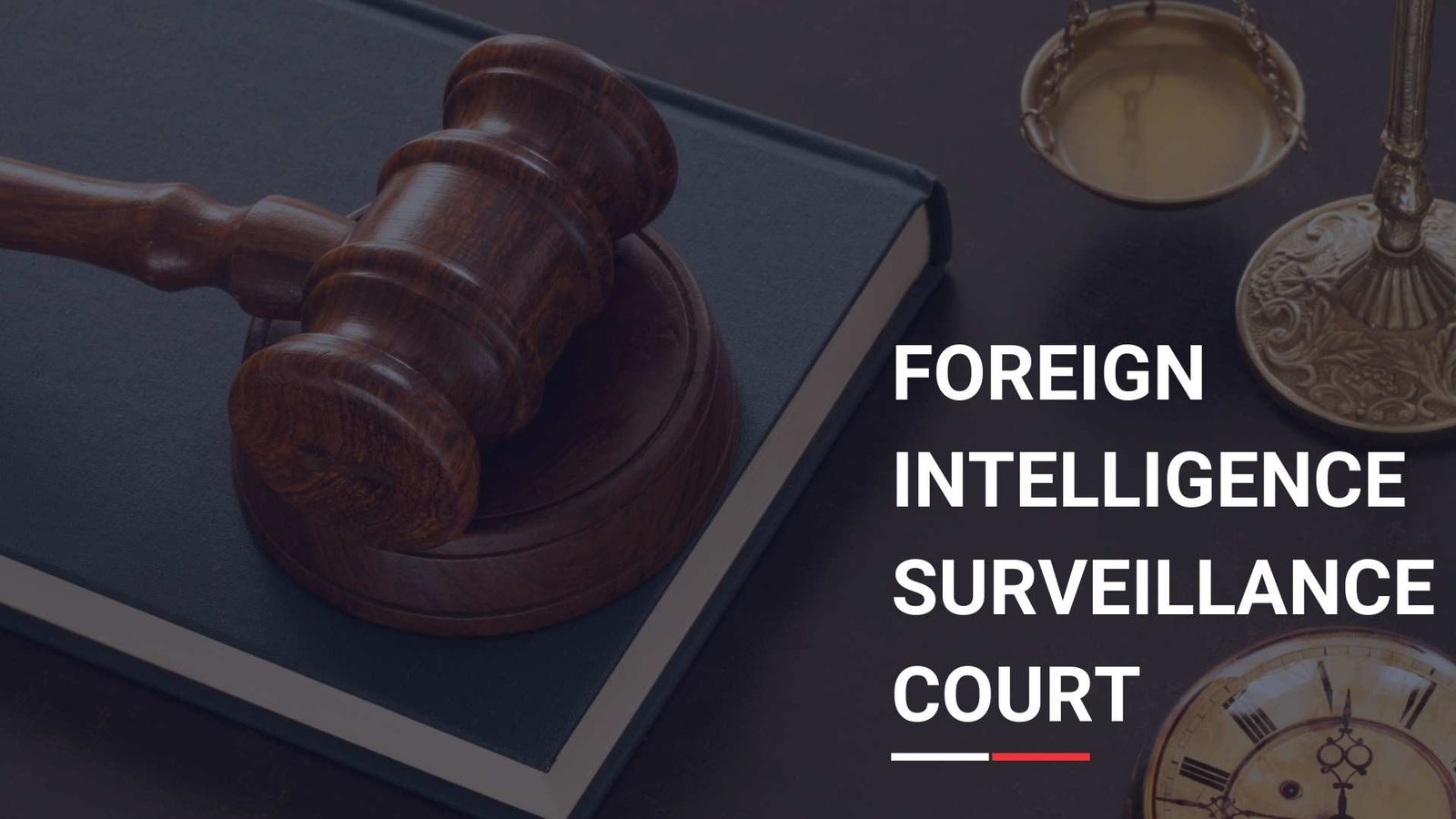 Foreign Intelligence Surveillance Court, Lawforeverything