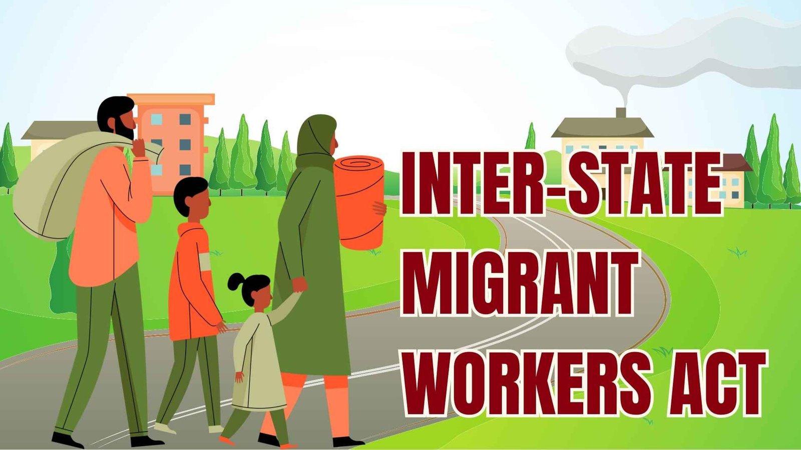 Inter-State Migrant Workers Act, Lawforeverything