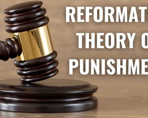 Reformative Theory of Punishment, Lawforeverything