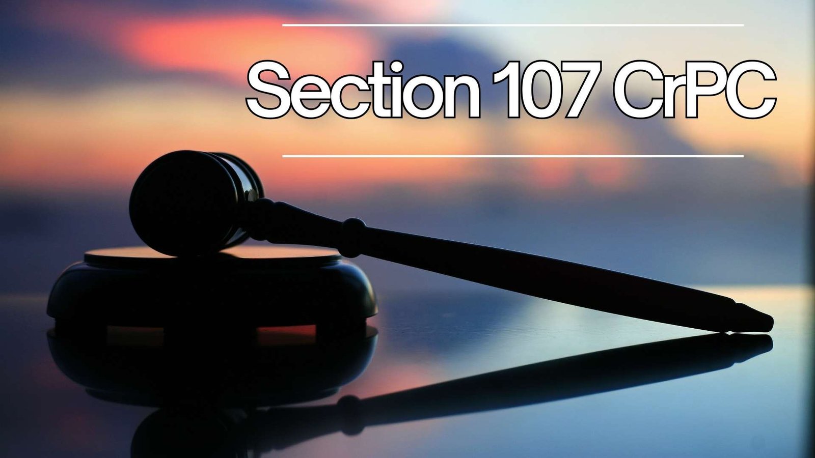 Section 107 CrPC, Lawforeverything