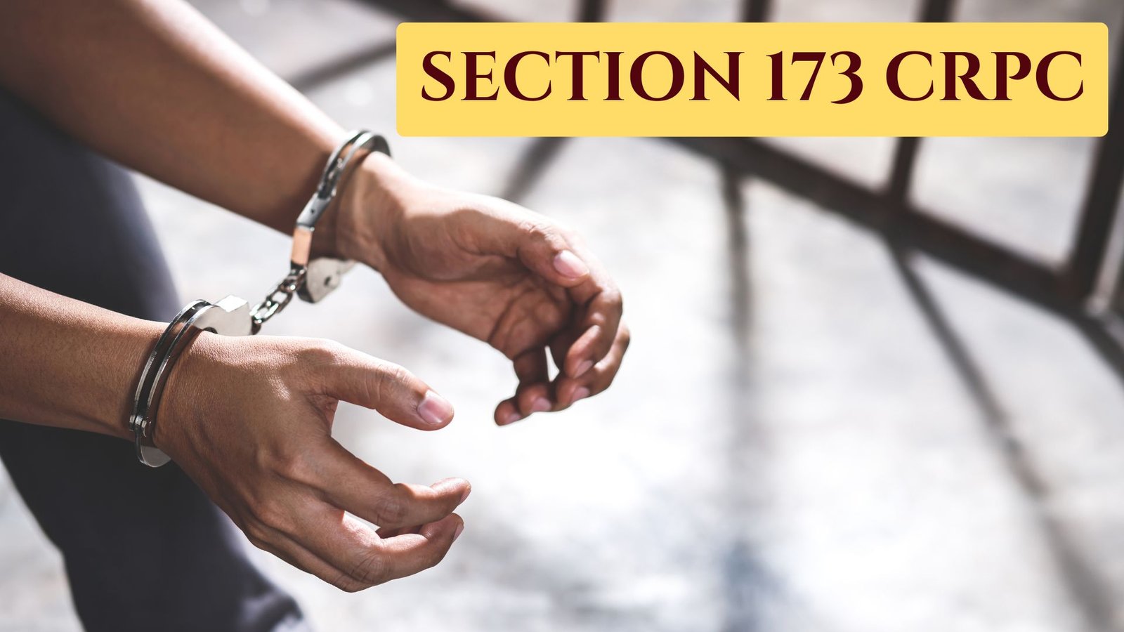 Section 173 CrPC, Lawforeverything