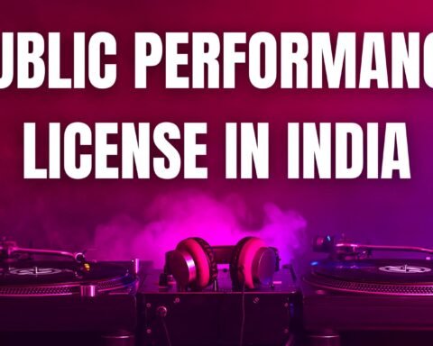 Public Performance License in India - Lawforeverything