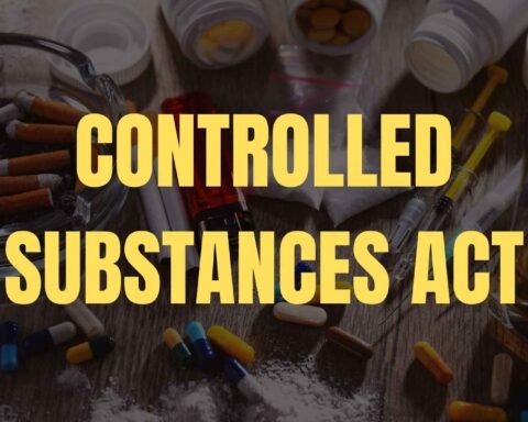 Controlled Substances Act - Lawforeverything