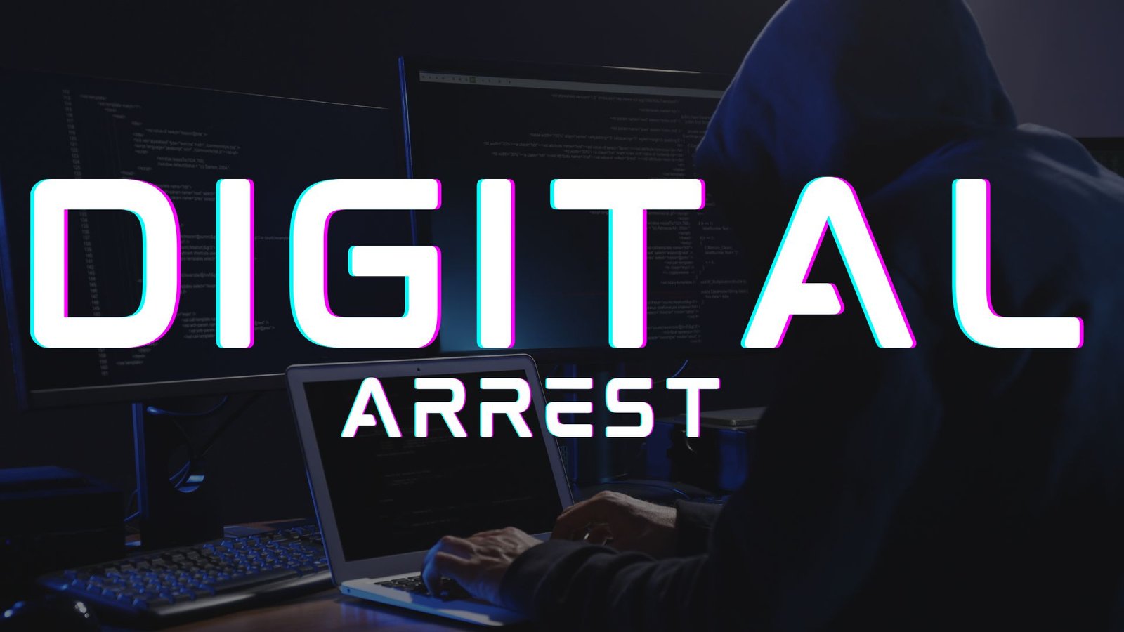 What Is Digital Arrest, Lawforeverything