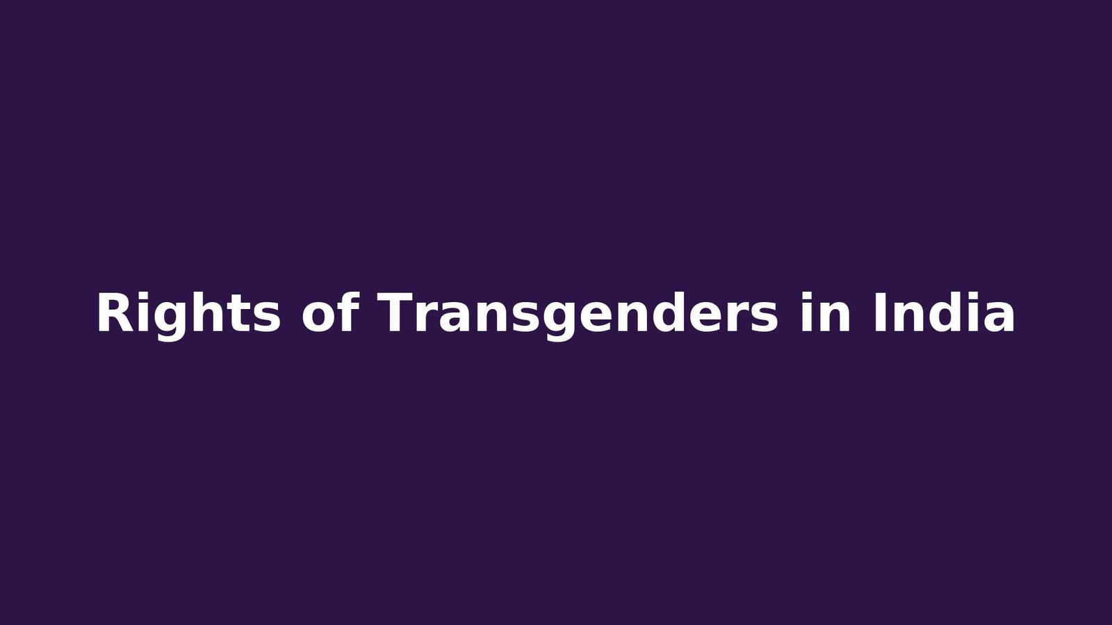 Rights of Transgenders in India,Lawforeverything